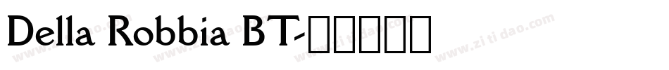 Della Robbia BT字体转换